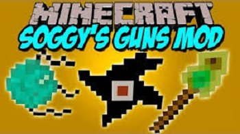 Soggy S Guns Mod Mods Minecraft 1 14 4 1 12 2 1 12 1 1 12 1 11 2 1 11